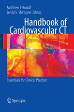 Handbook of Cardiovascular CT - Matthew J. Budoff; Jerold S. Shinbane