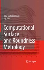 Computational Surface and Roundness Metrology - Balasubramanian Muralikrishnan; Jayaraman Raja