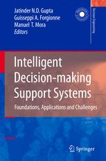 Intelligent Decision-making Support Systems - Jatinder N.D. Gupta; Guisseppi A. Forgionne; Manuel Mora T.