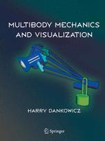 Multibody Mechanics and Visualization - Harry Dankowicz