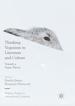 Thinking Veganism in Literature and Culture - Emelia Quinn; Benjamin Westwood