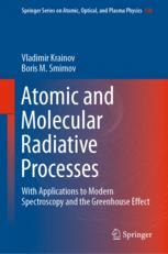 Atomic and Molecular Radiative Processes - Vladimir Krainov; Boris M. Smirnov