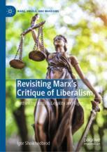Revisiting Marx’s Critique of Liberalism - Igor Shoikhedbrod