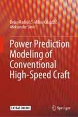 Power Prediction Modeling of Conventional High-Speed Craft - Dejan Radoj?i?; Milan Kalajdži?; Aleksandar Simi?