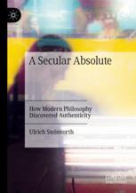 A Secular Absolute - Ulrich Steinvorth