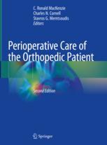 Perioperative Care of the Orthopedic Patient - C. Ronald MacKenzie; Charles N. Cornell; Stavros G. Memtsoudis