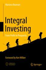 Integral Investing: From Profit to Prosperity Mariana Bozesan Author