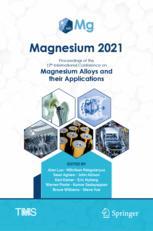 Magnesium 2021: Proceedings of the 12th International Conference on Magnesium Alloys and Their Applications Alan Luo Editor