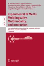 ISBN 9783030852504 product image for Experimental IR Meets Multilinguality, Multimodality, and Interaction | upcitemdb.com