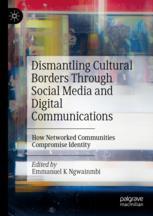 ISBN 9783030922122 product image for Dismantling Cultural Borders Through Social Media and Digital Communications | upcitemdb.com