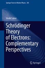 SchrÃ¶dinger Theory Of Electrons: Complementary Perspectives