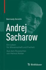 Andrej Sacharow - Gennady Gorelik; Helmut Rotter