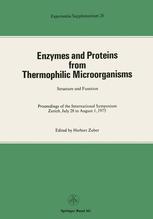 Enzymes and Proteins from Thermophilic Microorganisms Structure and Function - Zuber