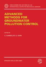 Advanced Methods for Groundwater Pollution Control - Guiseppe Gambolati; Giorgio Verri