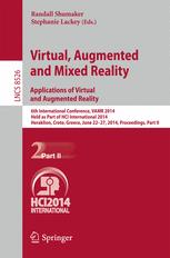 Virtual, Augmented and Mixed Reality: Applications of Virtual and Augmented Reality - Randall Shumaker; Lackey Stephanie
