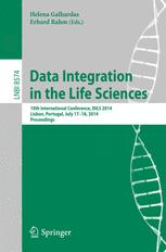 Data Integration in the Life Sciences - Helena Galhardas; Erhard Rahm