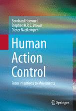Human Action Control: From Intentions to Movements