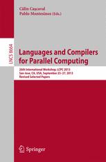 Languages and Compilers for Parallel Computing - C?lin Ca?caval; Pablo Montesinos