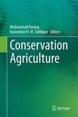 Conservation Agriculture - Muhammad Farooq; Kadambot H. M. Siddique