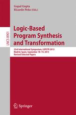 Logic-Based Program Synthesis and Transformation - Gopal Gupta; Ricardo PeÃ±a