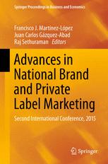 Advances in National Brand and Private Label Marketing - Francisco J. MartÃ­nez-LÃ³pez; Juan Carlos GÃ¡zquez-Abad; Raj Sethuraman