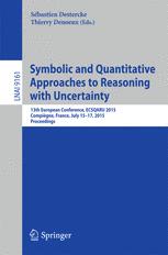 Symbolic and Quantitative Approaches to Reasoning with Uncertainty - SÃ©bastien Destercke; Thierry Denoeux