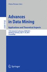 Advances in Data Mining: Applications and Theoretical Aspects - Petra Perner