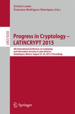 Progress in Cryptology -- LATINCRYPT 2015 - Kristin Lauter; Francisco RodrÃ­guez-HenrÃ­quez
