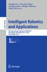 Intelligent Robotics and Applications - Honghai Liu; Naoyuki Kubota; Xiangyang Zhu; Rüdiger Dillmann; Dalin Zhou