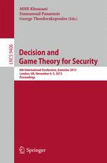 Decision and Game Theory for Security - Arman (MHR) Khouzani; Emmanouil Panaousis; George Theodorakopoulos