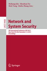 Network and System Security - Meikang Qiu; Shouhuai Xu; Moti Yung; Haibo Zhang