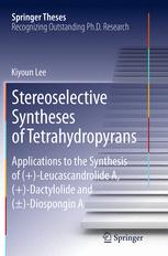 Stereoselective Syntheses Of Tetrahydropyrans