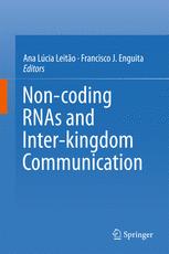Non-coding RNAs and Inter-kingdom Communication - Ana LÃºcia LeitÃ£o; Francisco J. Enguita