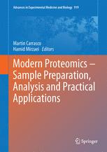 Modern Proteomics â?? Sample Preparation, Analysis and Practical Applications - Hamid Mirzaei; Martin Carrasco