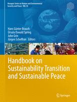 Handbook on Sustainability Transition and Sustainable Peace - Hans GÃ¼nter Brauch; Ã?rsula Oswald Spring; John Grin; JÃ¼rgen Scheffran