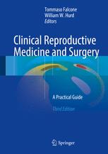 Clinical Reproductive Medicine and Surgery - Tommaso Falcone; William W. Hurd