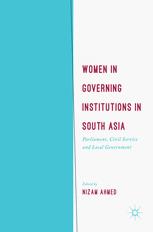 Women in Governing Institutions in South Asia - Nizam Ahmed