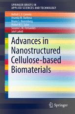 Advances in Nanostructured Cellulose-based Biomaterials - Neftali L V CarreÃ±o; Ananda M Barbosa; Bruno S. Noremberg; Mabel M. S. Salas; Susana C M Fernandes; Jalel Labidi