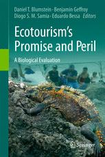 Ecotourism’s Promise and Peril - Daniel T. Blumstein; Benjamin Geffroy; Diogo S. M. Samia; Eduardo Bessa