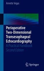 Perioperative Two-Dimensional Transesophageal Echocardiography - Annette Vegas