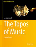 The Topos of Music - Guerino Mazzola