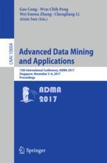 Advanced Data Mining and Applications - Gao Cong; Wen-Chih Peng; Wei Emma Zhang; Chengliang Li; Aixin Sun
