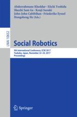 Social Robotics - Abderrahmane Kheddar; Eiichi Yoshida; Shuzhi Sam Ge; Kenji Suzuki; John-John Cabibihan; Friederike Eyssel; Hongsheng He