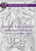 Imperial Ladies of the Ottonian Dynasty - Phyllis G. Jestice