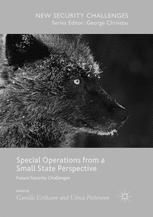 Special Operations from a Small State Perspective - Gunilla Eriksson; Ulrica Pettersson