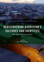 Rediscovering Kurdistanâ??s Cultures and Identities - Joanna BocheÅ?ska