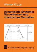 Dynamische Systeme: Steuerbarkeit und chaotisches Verhalten - Werner Krabs