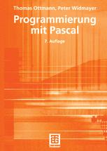 Programmierung mit Pascal - Thomas Ottmann; Peter Widmayer