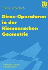 Dirac-Operatoren in der Riemannschen Geometrie - Thomas Friedrich