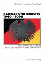 Kanzler und Minister 1949 â?? 1998 - Udo Kempf; Hans-Georg Merz